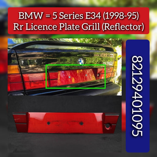 Rr Licence Plate Grill (Reflector) 82129401095 Compatible With BMW 5 Series E34 (1995-98)