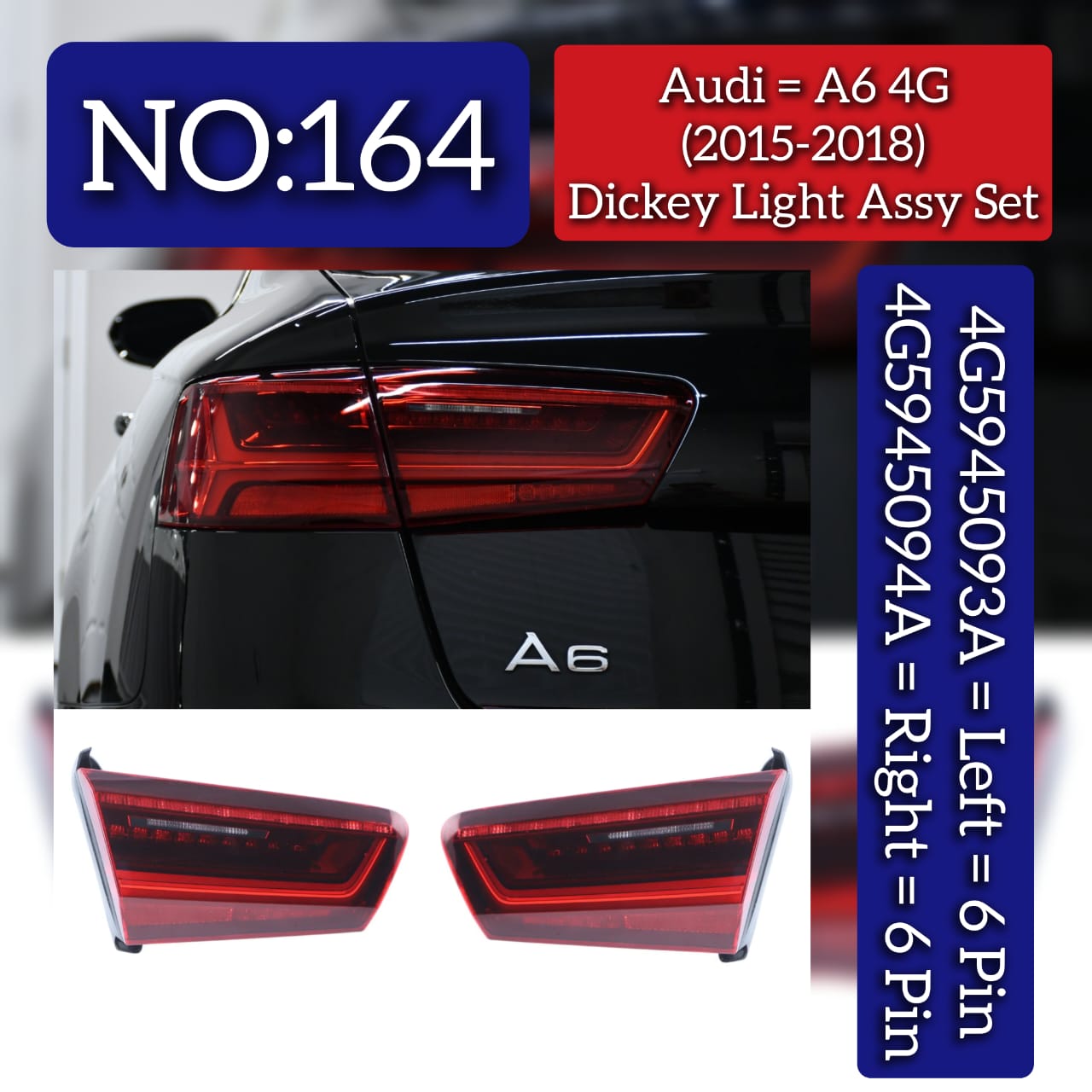 Dickey Light Assembly Left 4G5945093A & Right 4G5945094A Compatible With Audi A6 4G (2015-2018) Tag No.164