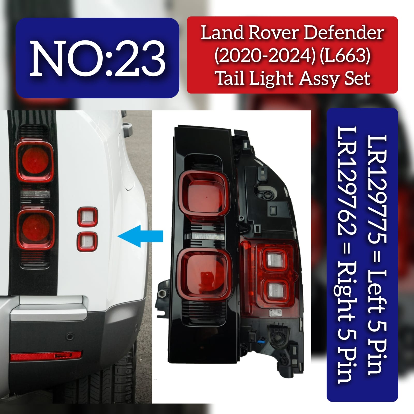 Tail Light Assembly Left LR129775 & Right LR129762 Compatible With Land Rover Defender (L663) (2020-2024) Tag No.23