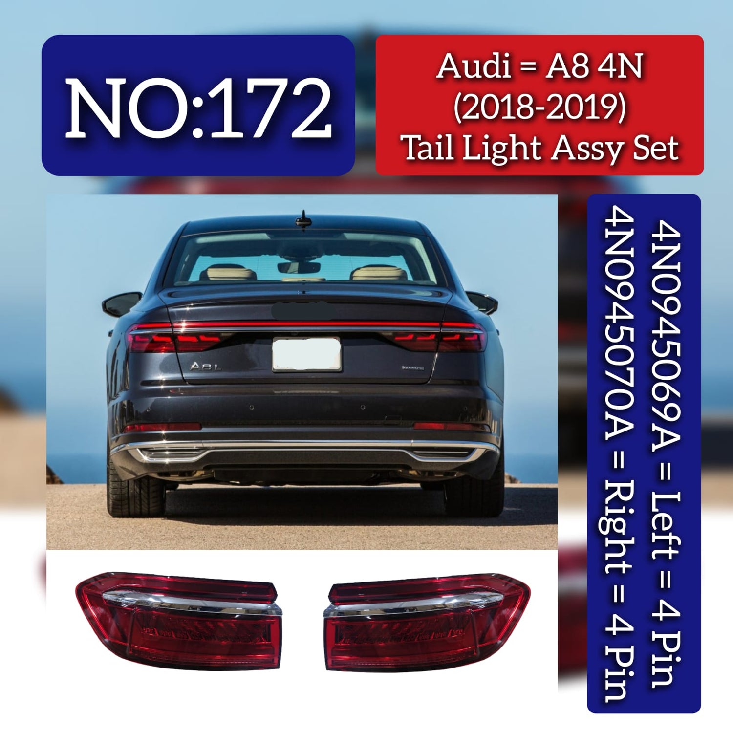 Tail Light Assembly Set (4 Pin) Left 4N0945069A & Right 4N0945070A Compatible With Audi A8 4N (2018-19) Tag No.172