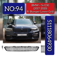 Front Bumper Lower Grill 51118064930 Compatible With BMW 5s G30 (2017-2020) Tag No.94