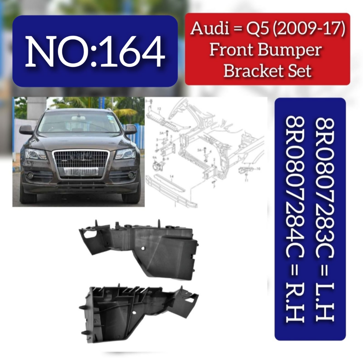 Front Bumper Bracket Left 8R0807283C & Right 8R0807284C Compatible With AUDI Q5 (8RB) 2009-2017 No:- 164