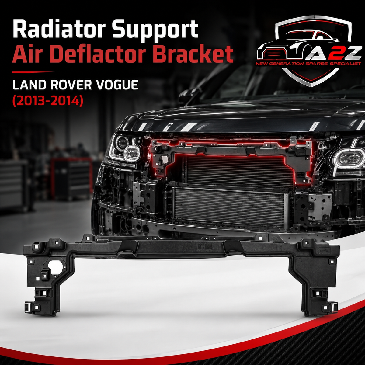 Radiator Support Air Deflactor Bracket LR033414 Compatible With LAND ROVER VOGUE (2013-2014)