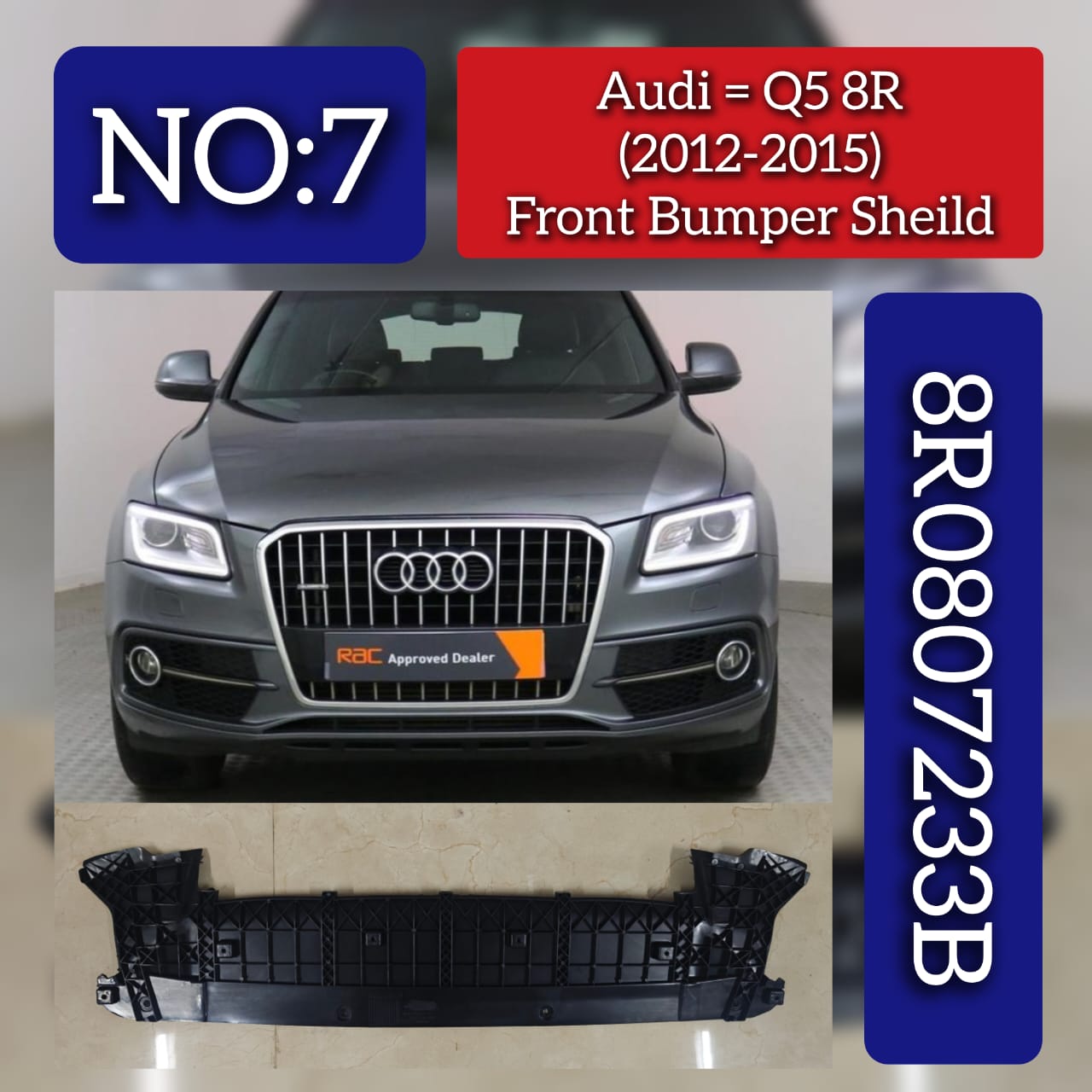 Front Bumper Sheild 8R0807233B Compatible With Audi Q5 8R (2012-2015) Tag No.7