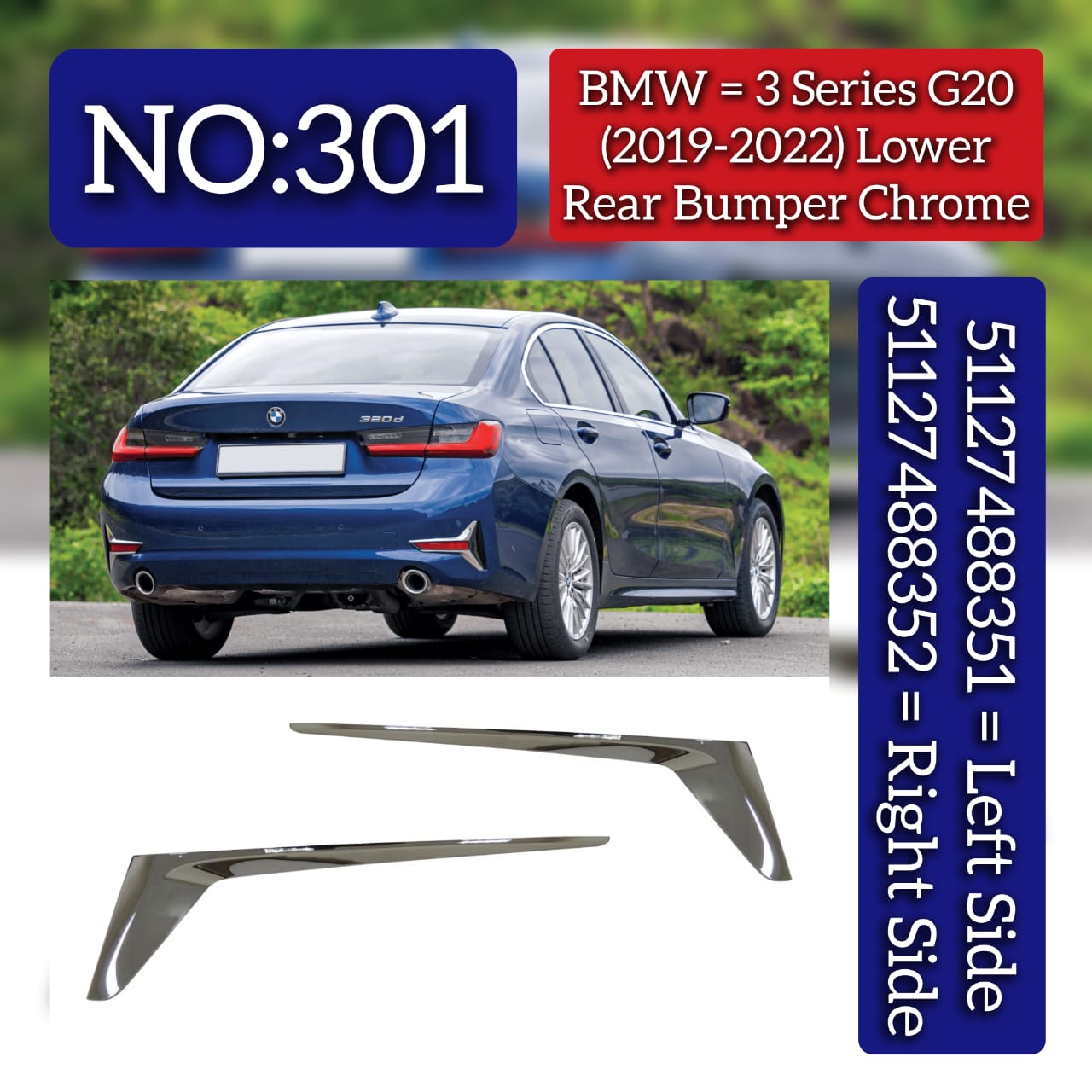 Lower Rear Bumper Chrome Left 51127488351 & Right 51127488352 Compatible With BMW 3 SERIES (G20) (2019-2022) Tag No.301