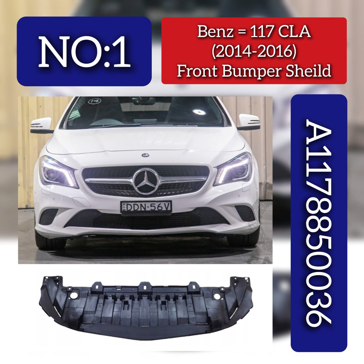 Bumper Sheild 1178850036 A1178850036 Compatible With MERCEDES-BENZ CLA-CLASS (W117) (2014-2016) Tag No.1