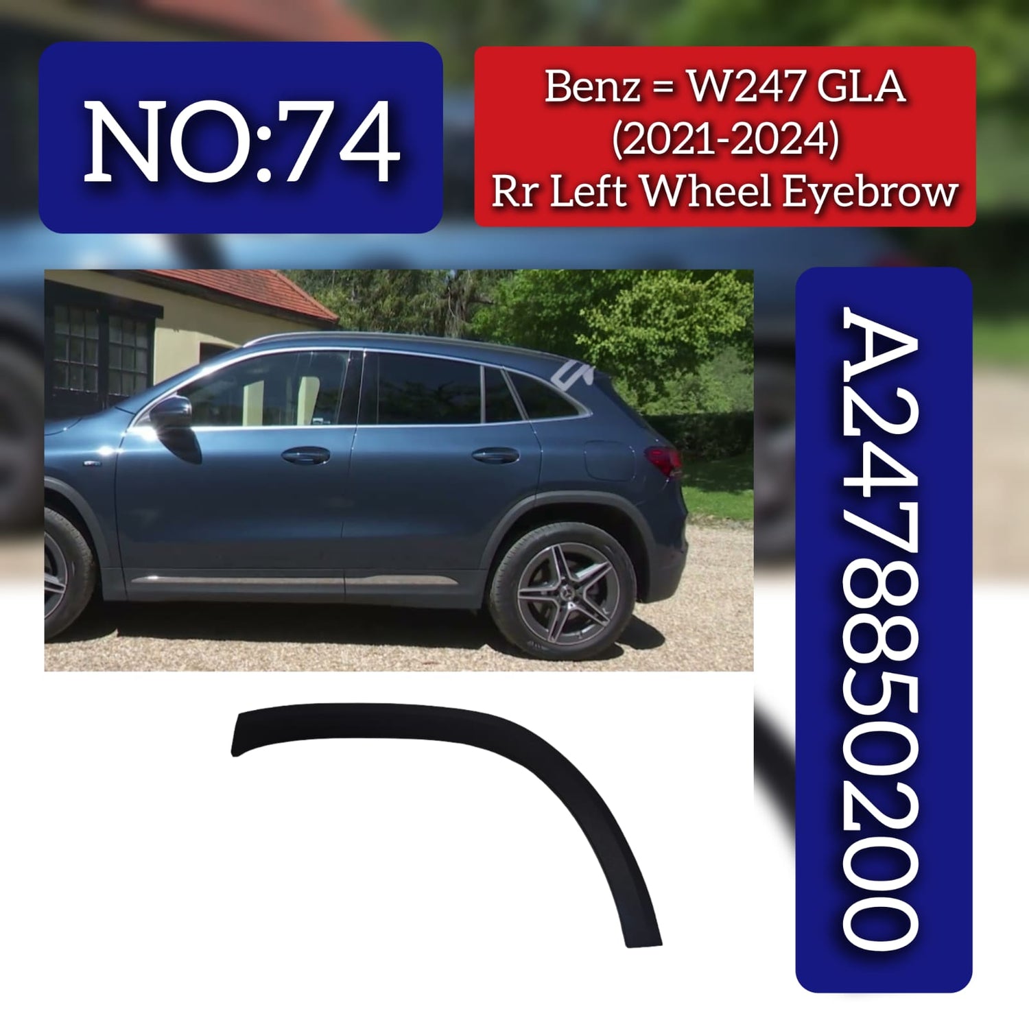 Rear Left Wheel Arch (EYEBROW ) 2478850200 A2478850200 2478850400 Compatible With Mercedes-Benz & B-Class W247 (2021-2024) No.74