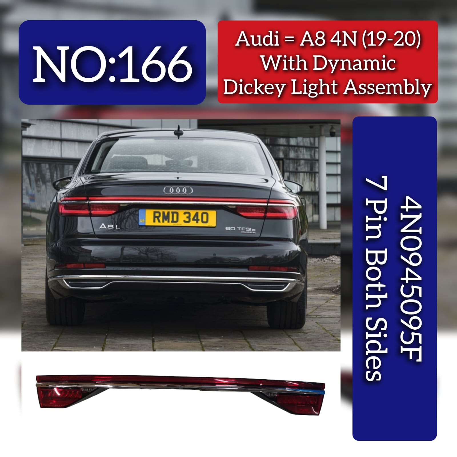 Dickey Light Assembly (7 Pin Both Sides) 4N0945095F Compatible With Audi A8 4N (2019-20) Tag No.166