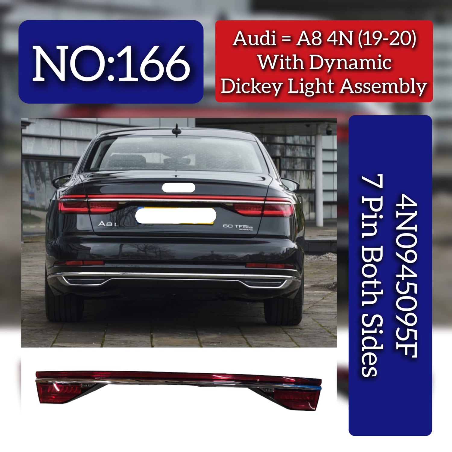 Dickey Light Assembly (7 Pin Both Sides) 4N0945095F Compatible With Audi A8 4N (2019-20) Tag No.166