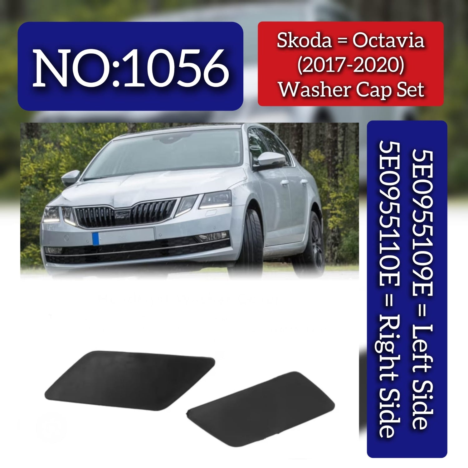 Washer Cap Set Left 5E0955109E & Right 5E0955110E Compatible With Skoda Octavia (2017-2020) Tag No.1056