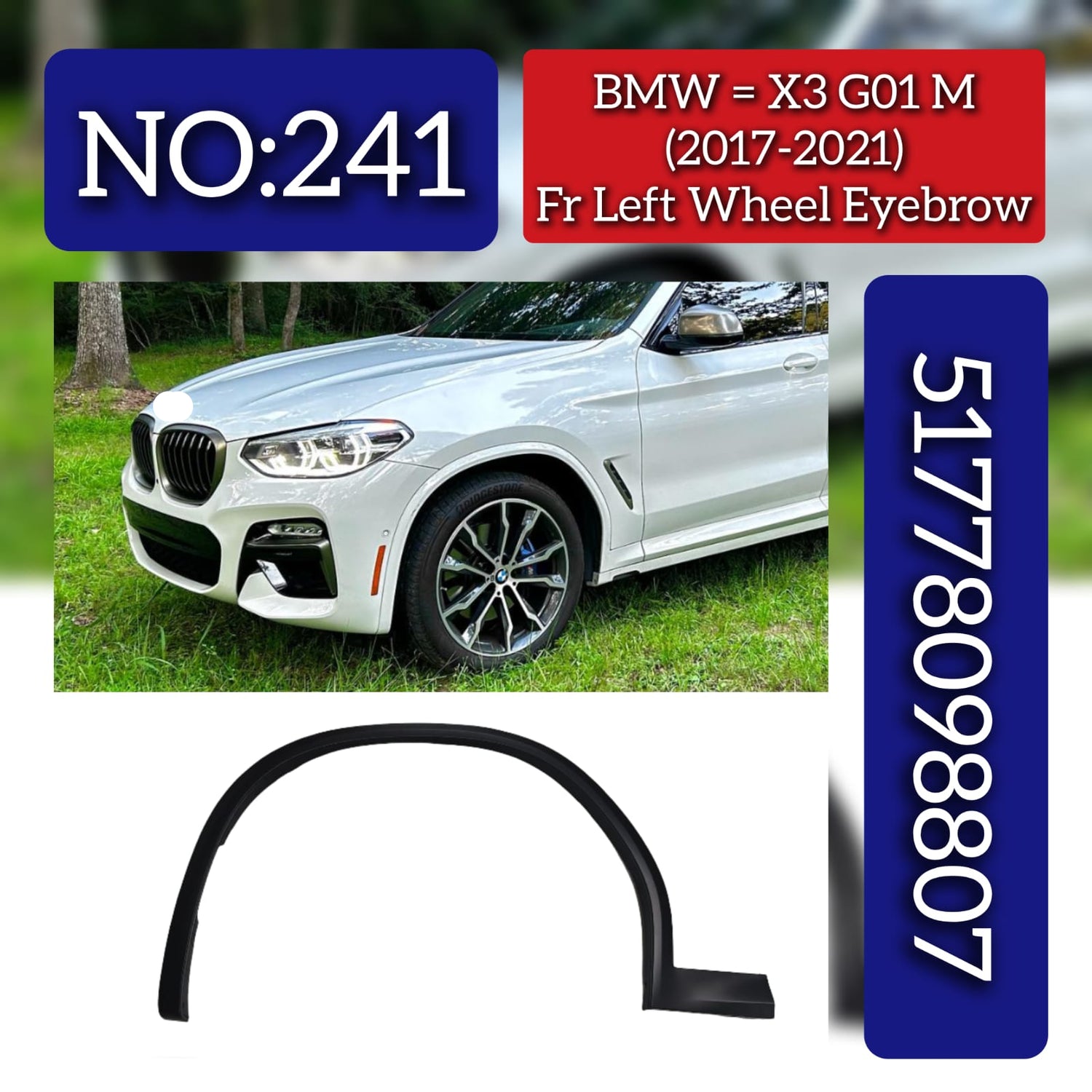 Front Left Wheel Eyebrow 51778098807 Compatible With BMW X3 G01 M (2017-21) Tag NO.241