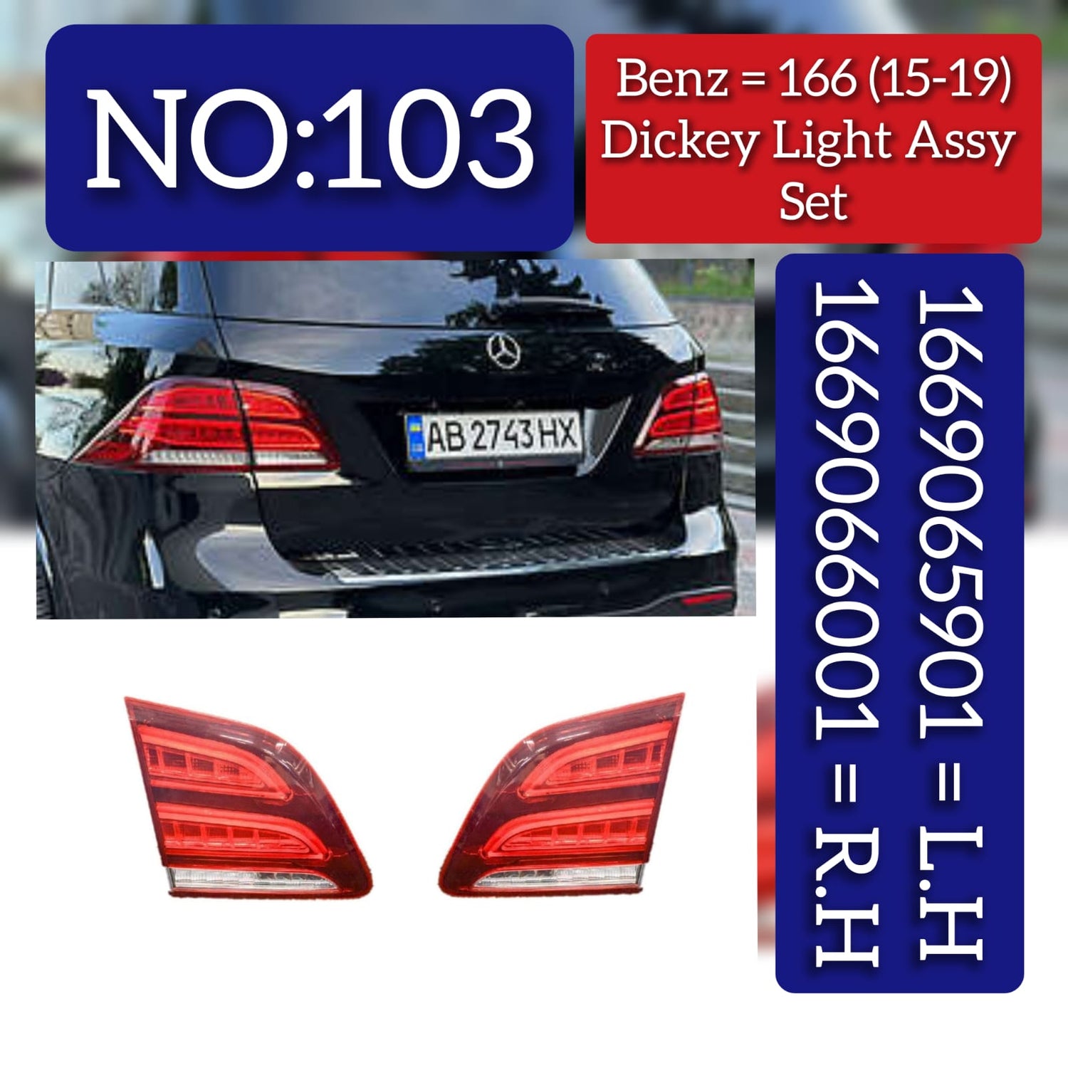 Dickey Light Assy Set Left 1669065901 & Right 1669066001 Compatible With Mercedes Benz W166 (2015-2019) Tag No.103