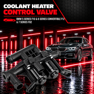 Coolant Heater Control Valve 64119119164 64119310349  Compatible With BMW 5 Series F10 & 6 Series Convertible F12 &7 Series F02