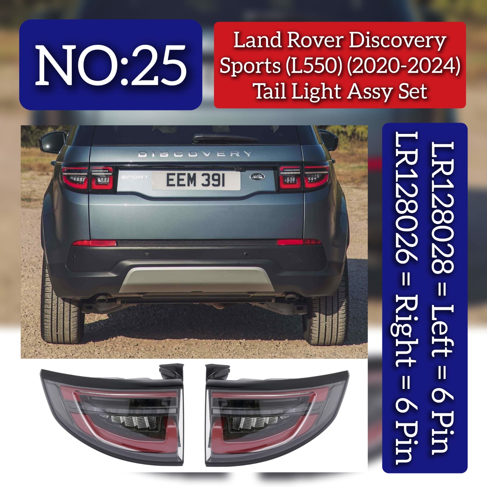 Tail Light Assembly Left LR128028 & Right LR128026 Compatible With Land Rover Discovery Sports (L550) (2020-2024) Tag No.25