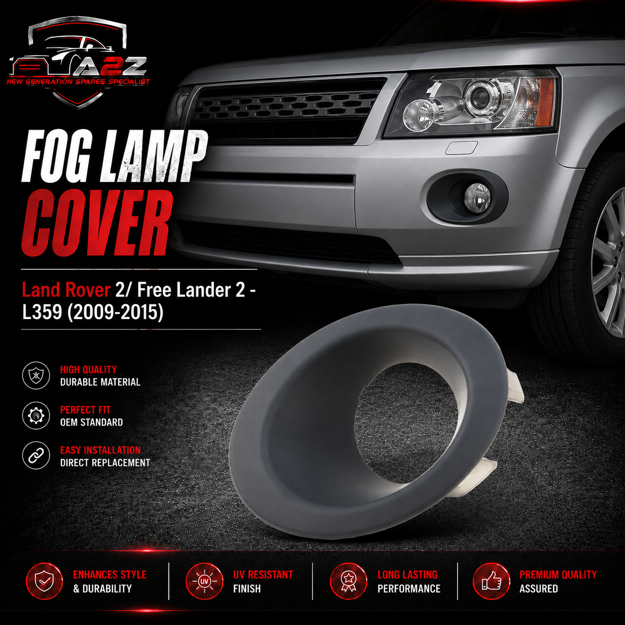 Fog Lamp Cover Right LR003870 & Left LR004164 Compatible With Land Rover 2/ Free Lander 2 - L359 (2009-2015) Tag No.616