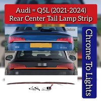 Rear Center Tail Lamp Strip (Chrome to Lights) Compatible With Audi Q5L (2021-24)