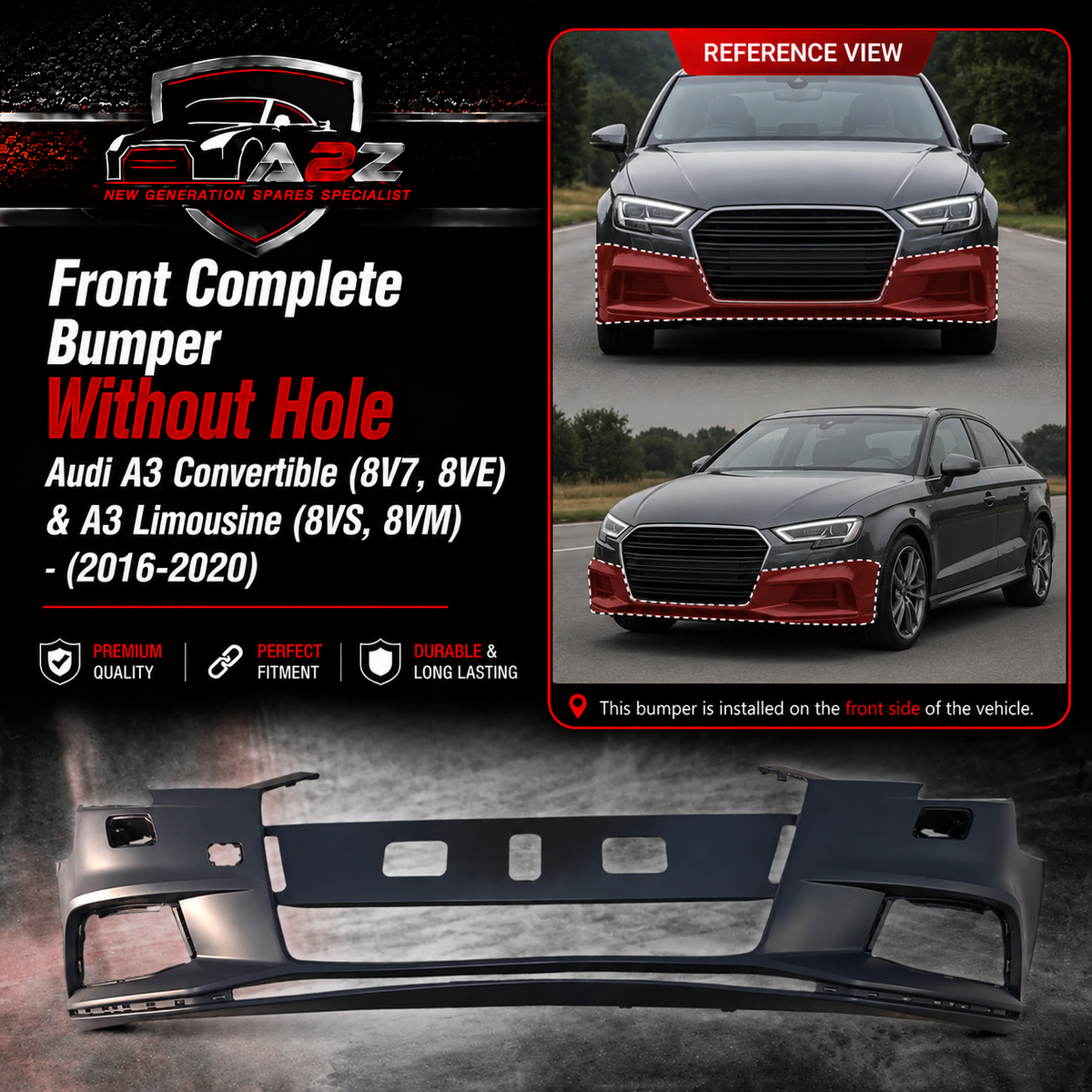 Front Complete Bumper Without Hole 8V5807065Q Compatible With Audi A3 Convertible (8V7, 8VE) & A3 Limousine (8VS, 8VM) - (2016-2020) Tag No.1B