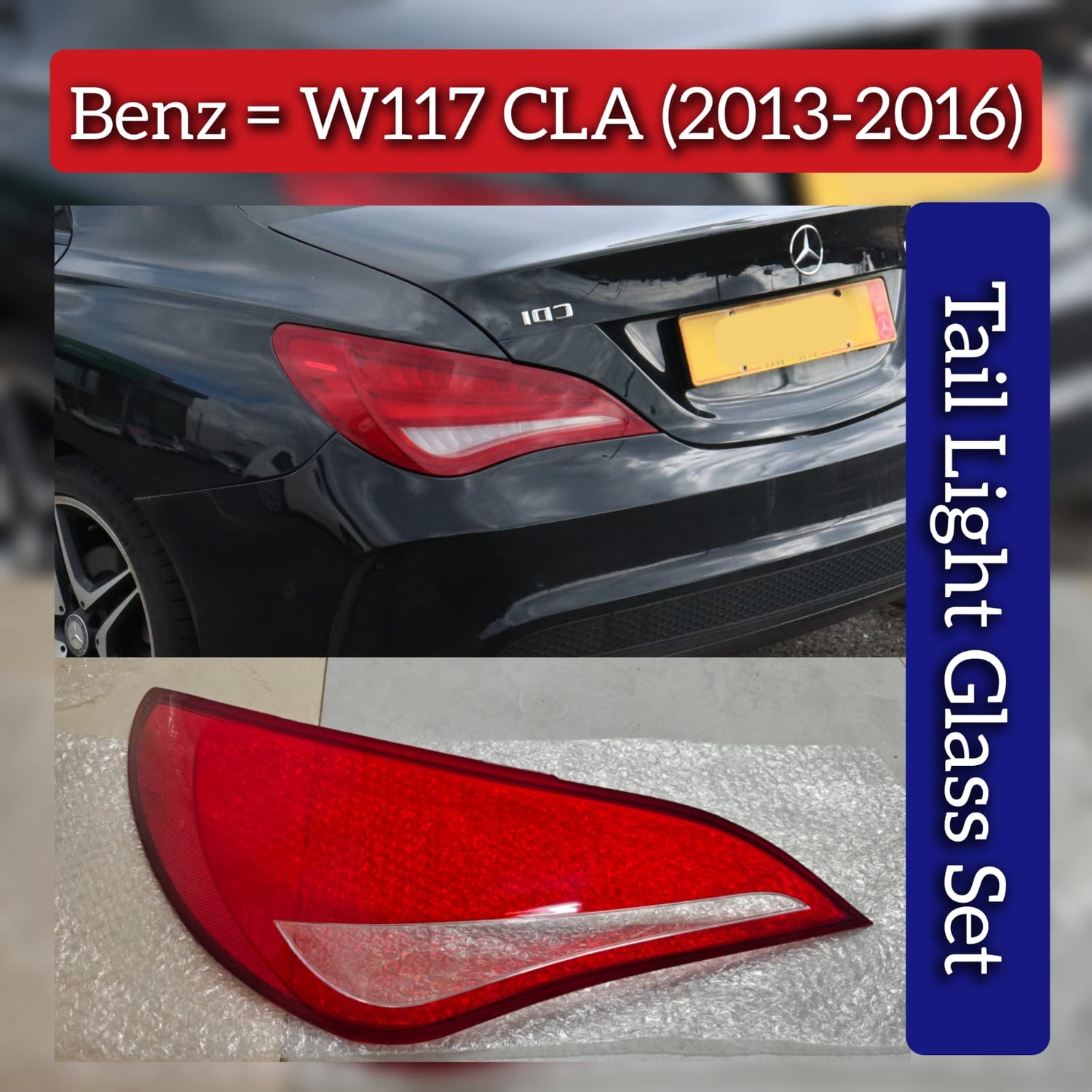 Tail Light Glass Set Left & Right Compatible With Mercedes Benz W117 (2013-16)