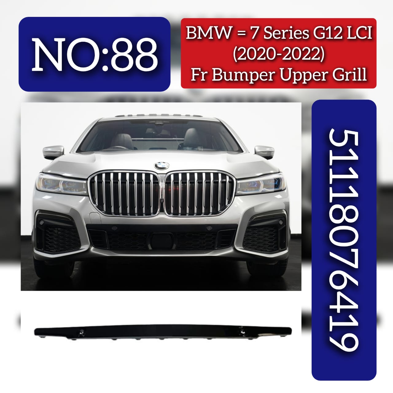 Front Bumper Upper Grill 51118076419 Compatible With BMW 7 SERIES G12 LCI (2020-2022) Tag No.88