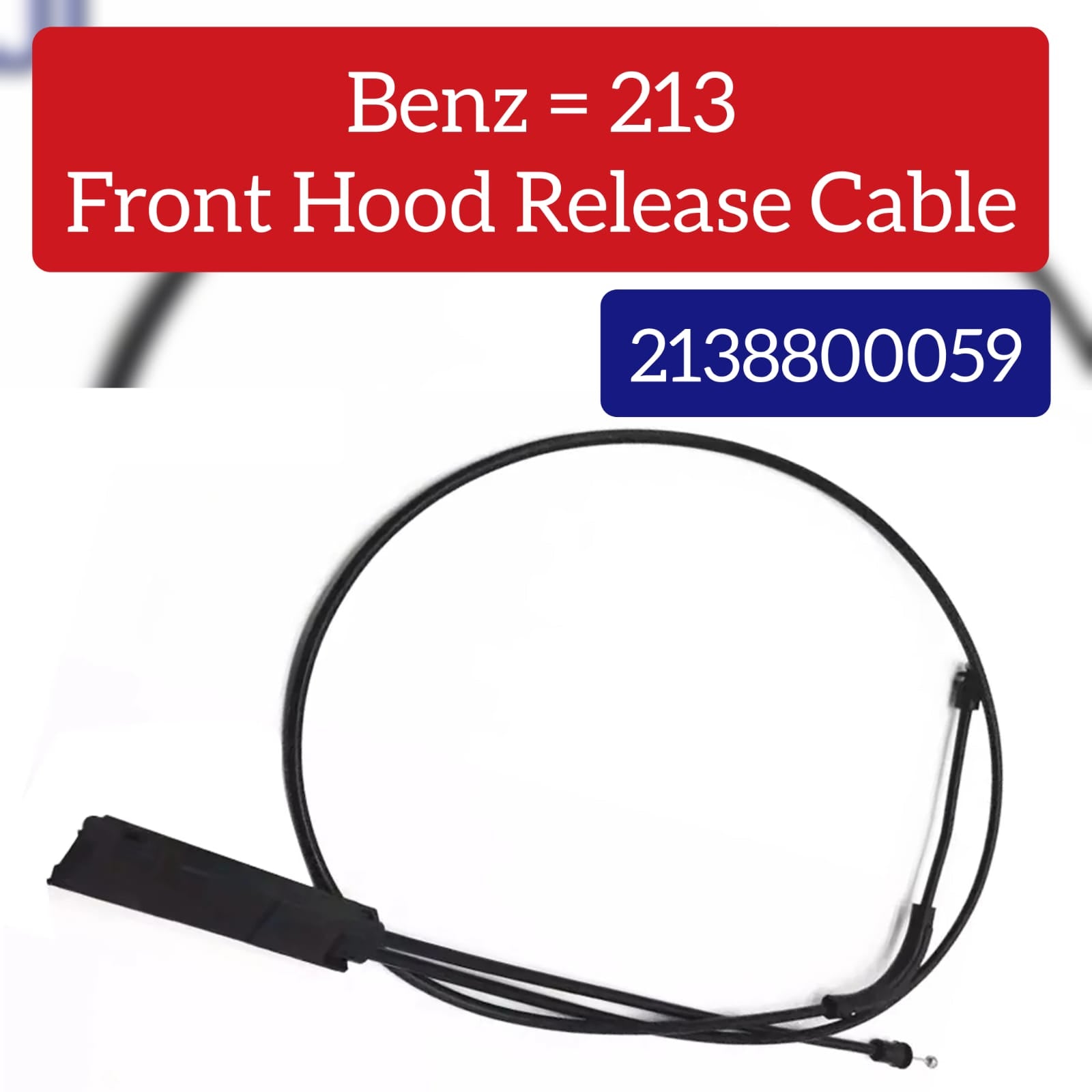 Hood Release Cable A2138800059/A21388000Y59 2138800059Compatible With Mercedes Benz E W213 C238 OEM