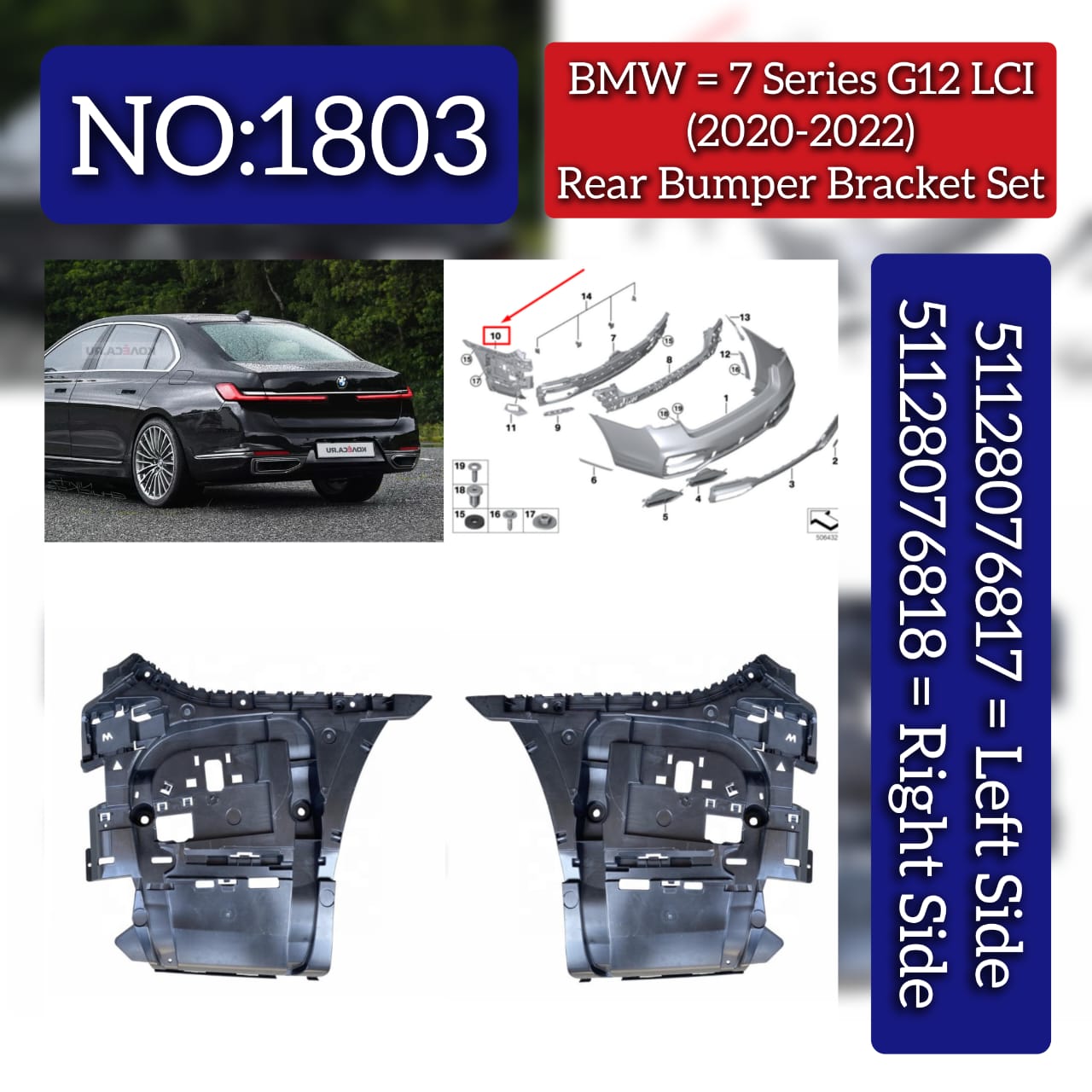 Rear Bumper Bracket Left 51128076817 & Right 51128076818 Compatible With BMW 7 SERIES G12 LCI (2020-2022) Tag No.1803