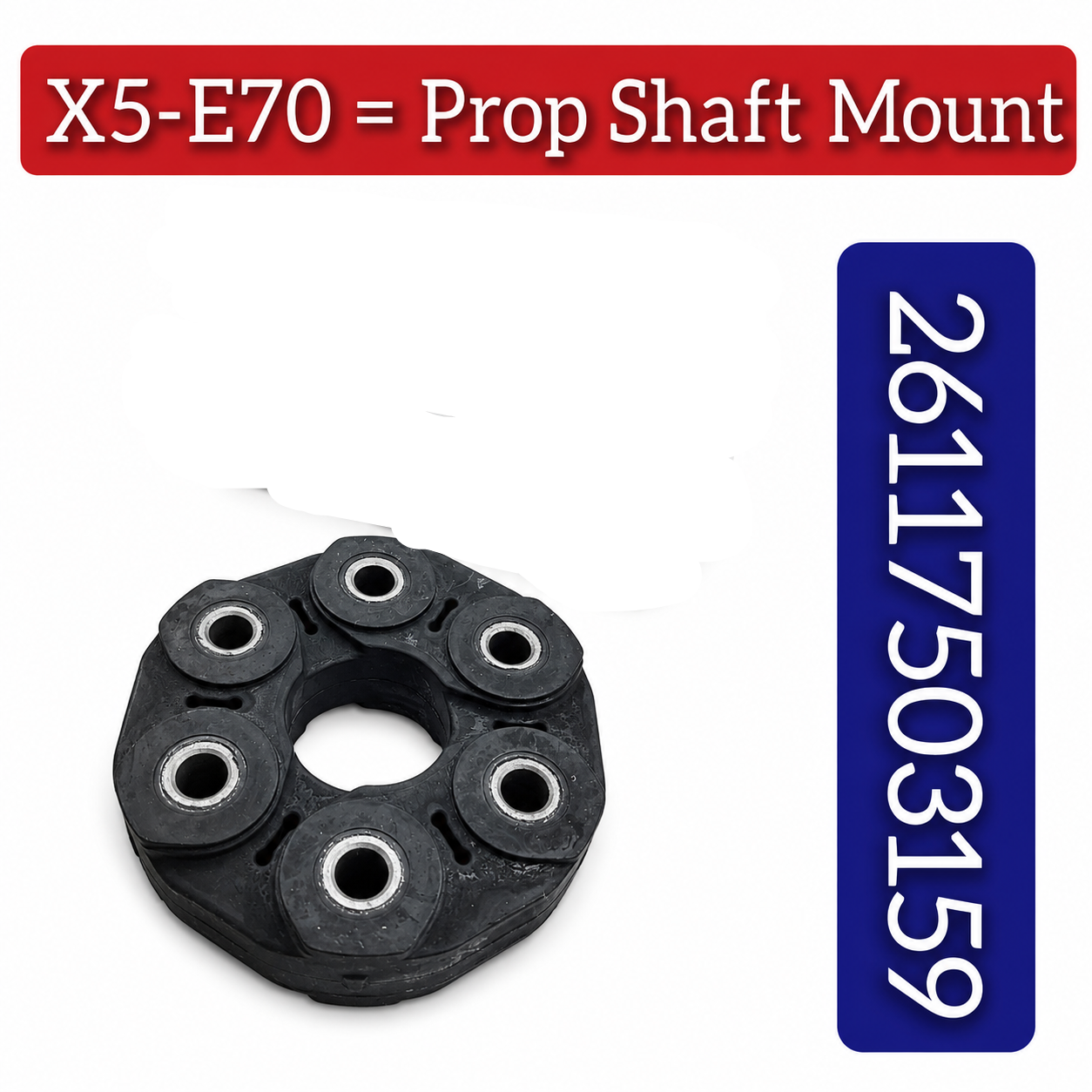 Front Drive Shaft Flex Joint Disc 26117503159 Compatible With BMW X5 E70 & X6 E71
