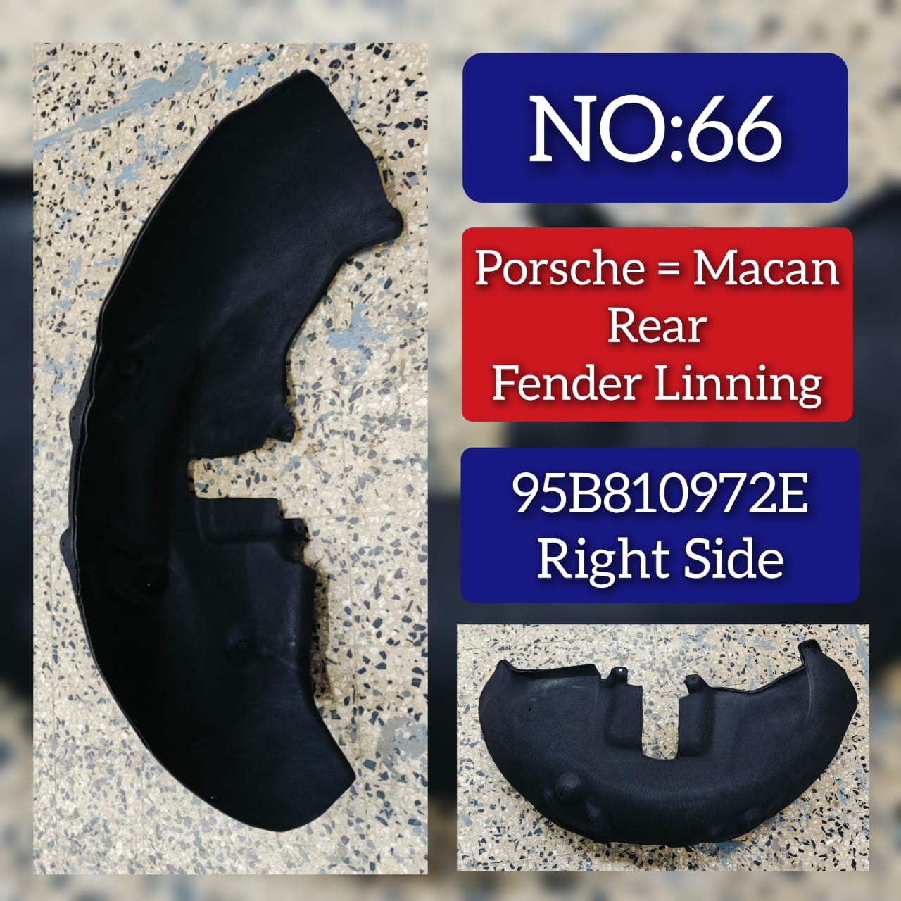 Rear Right Fender Liner 95B810972E  Compatible With PORSCHE Macan (2014-2017) Tag No.66