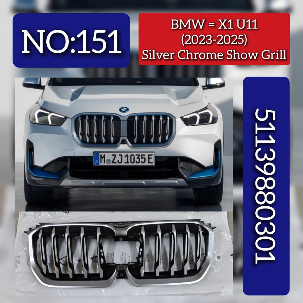 Silver Chrome Show Grill 51139880301 Compatible With BMW - X1 U11 (2023-2025) Tag No.151