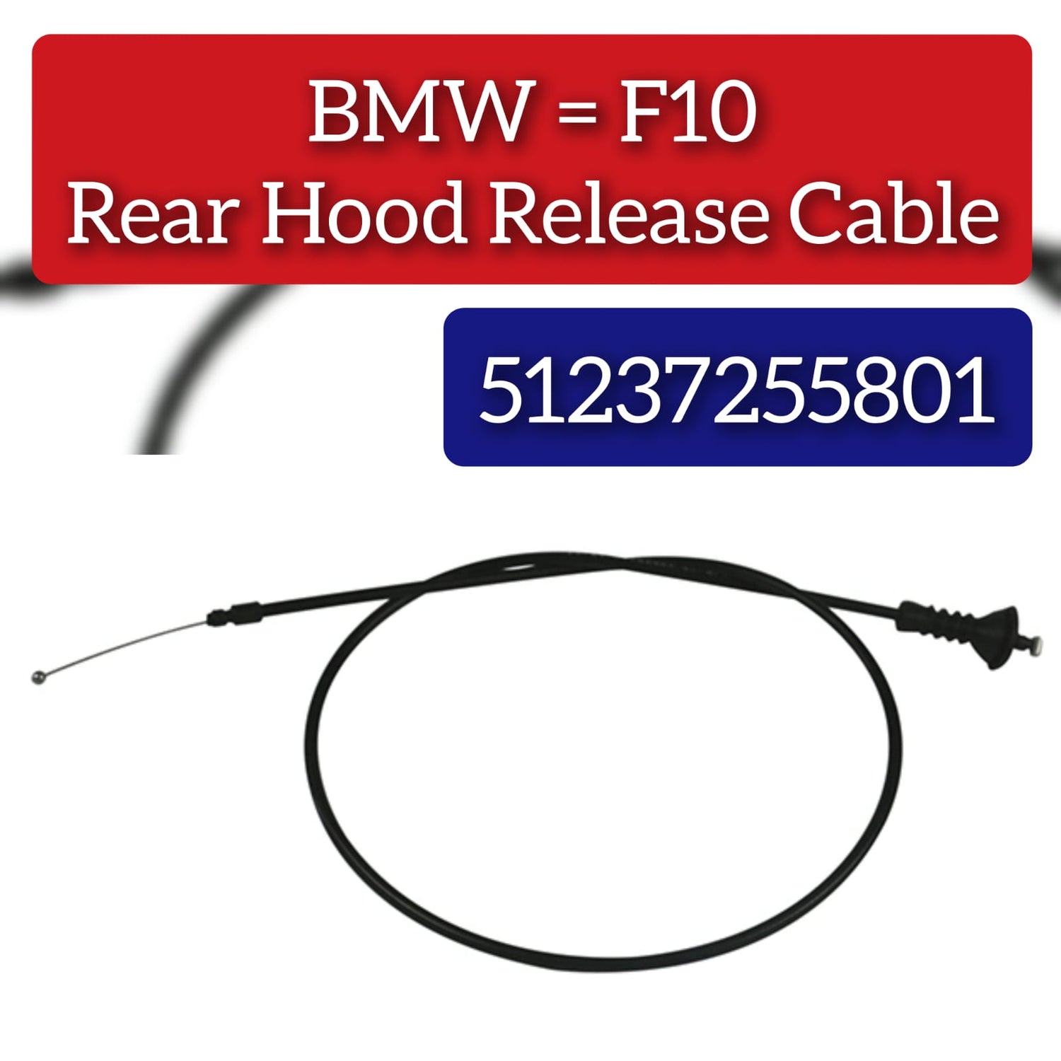 Hood Bonnet Release Cable 51237255801 Compatible With BMW F01 F02 F07 F10 F18