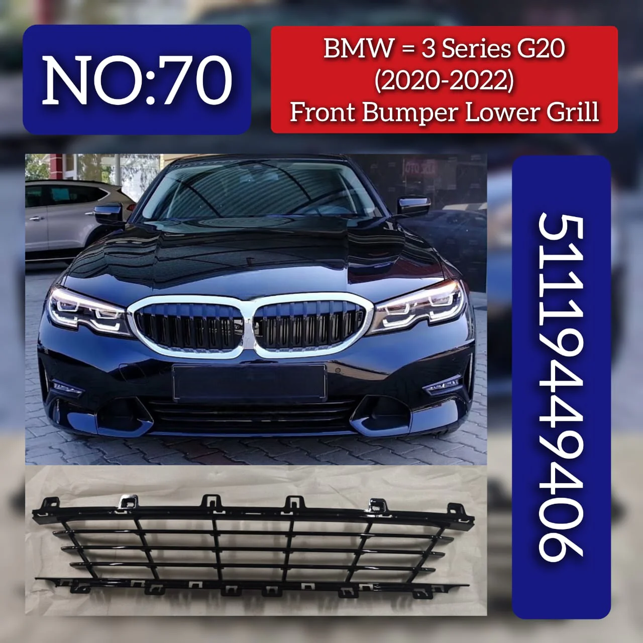 Front Bumper Lower Grill 51119449406 Compatible With BMW 3 Series G20 Tag No.70