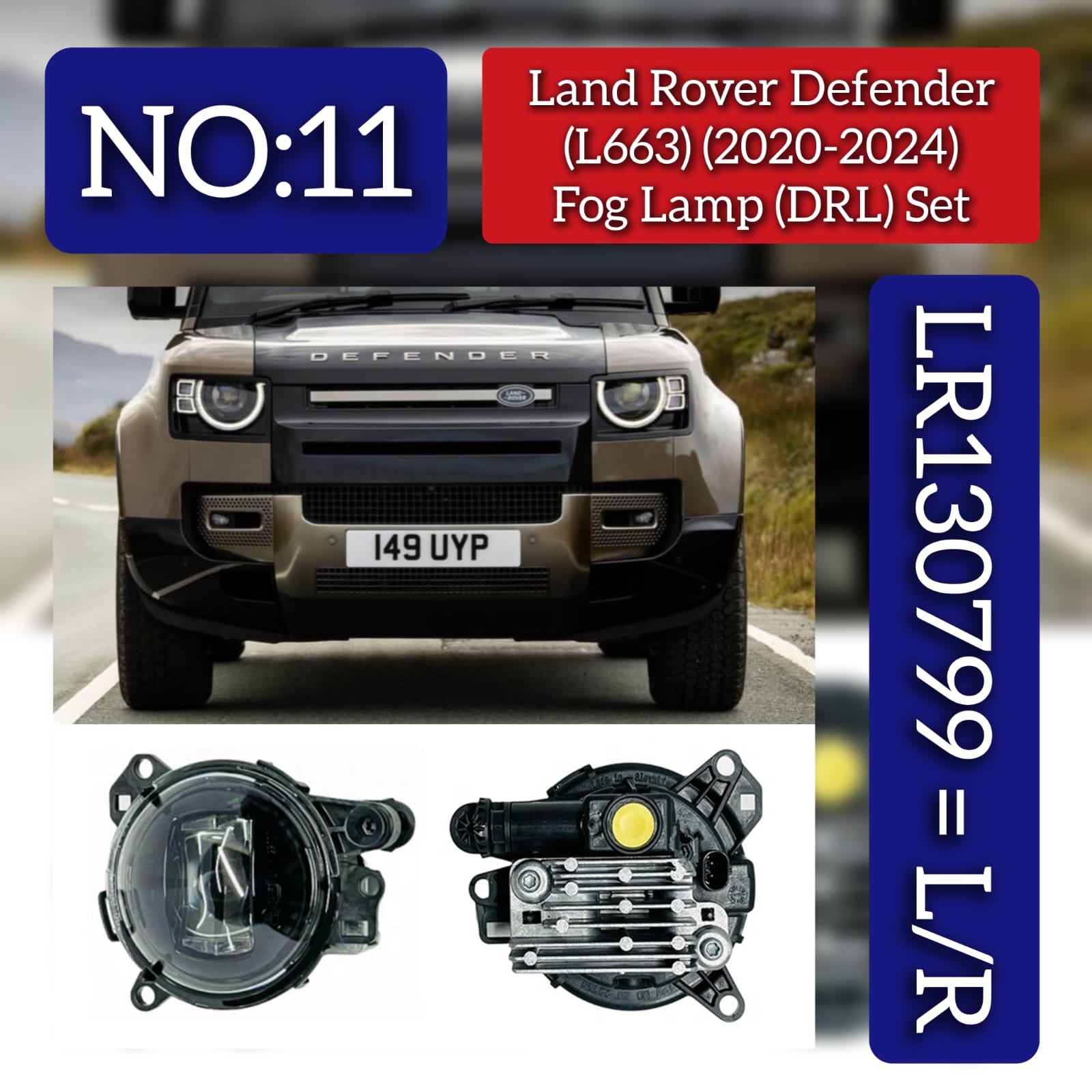 Fog Lamp (DRL) Left/Right LR130799 Compatible With Land Rover Defender (L663) (2020-2024) Tag No.11