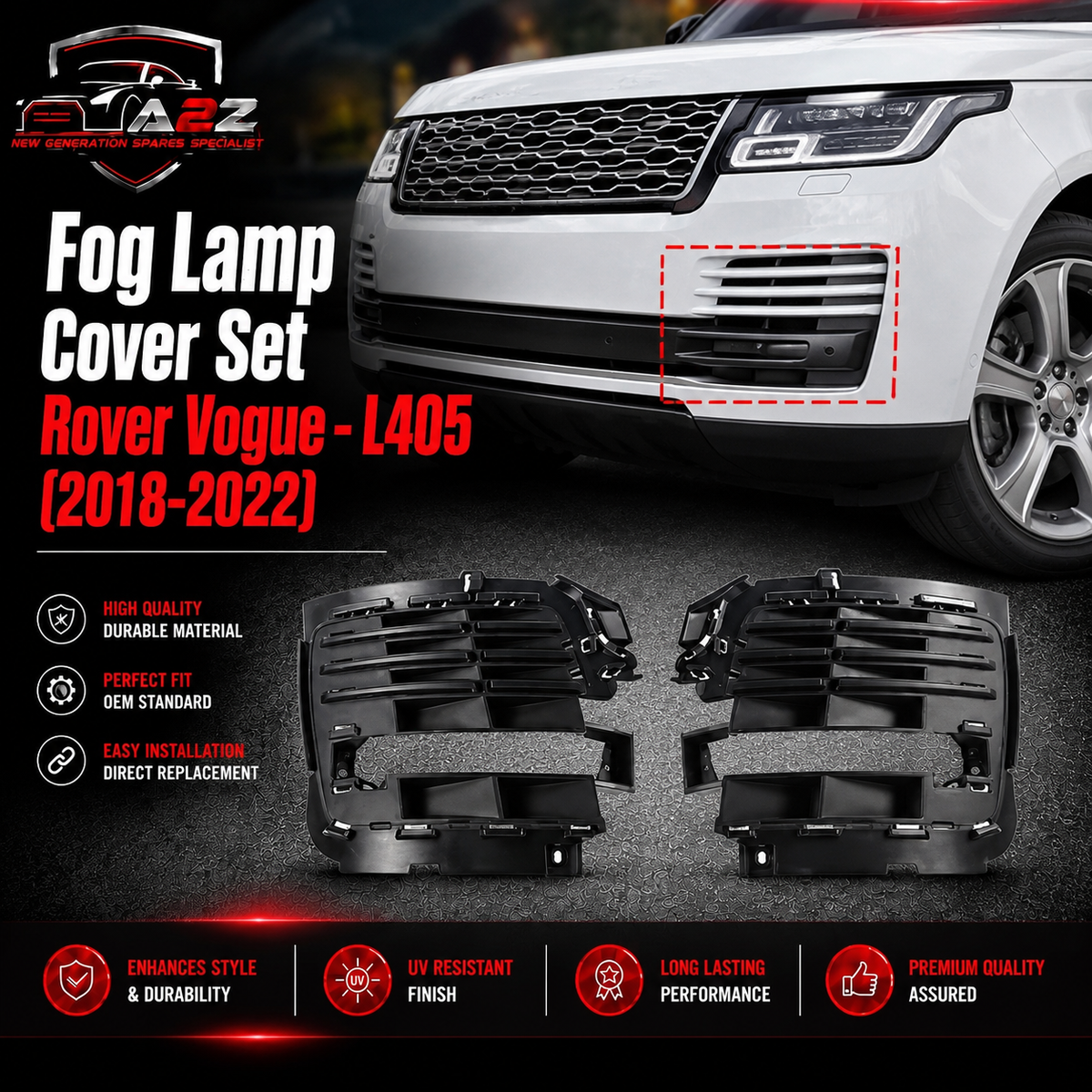Fog Lamp Cover Right LR098722 & Left LR098721 Compatible With Land Rover Range Rover Vogue - L405 (2018-2022) Tag No.612 (2018-2022)