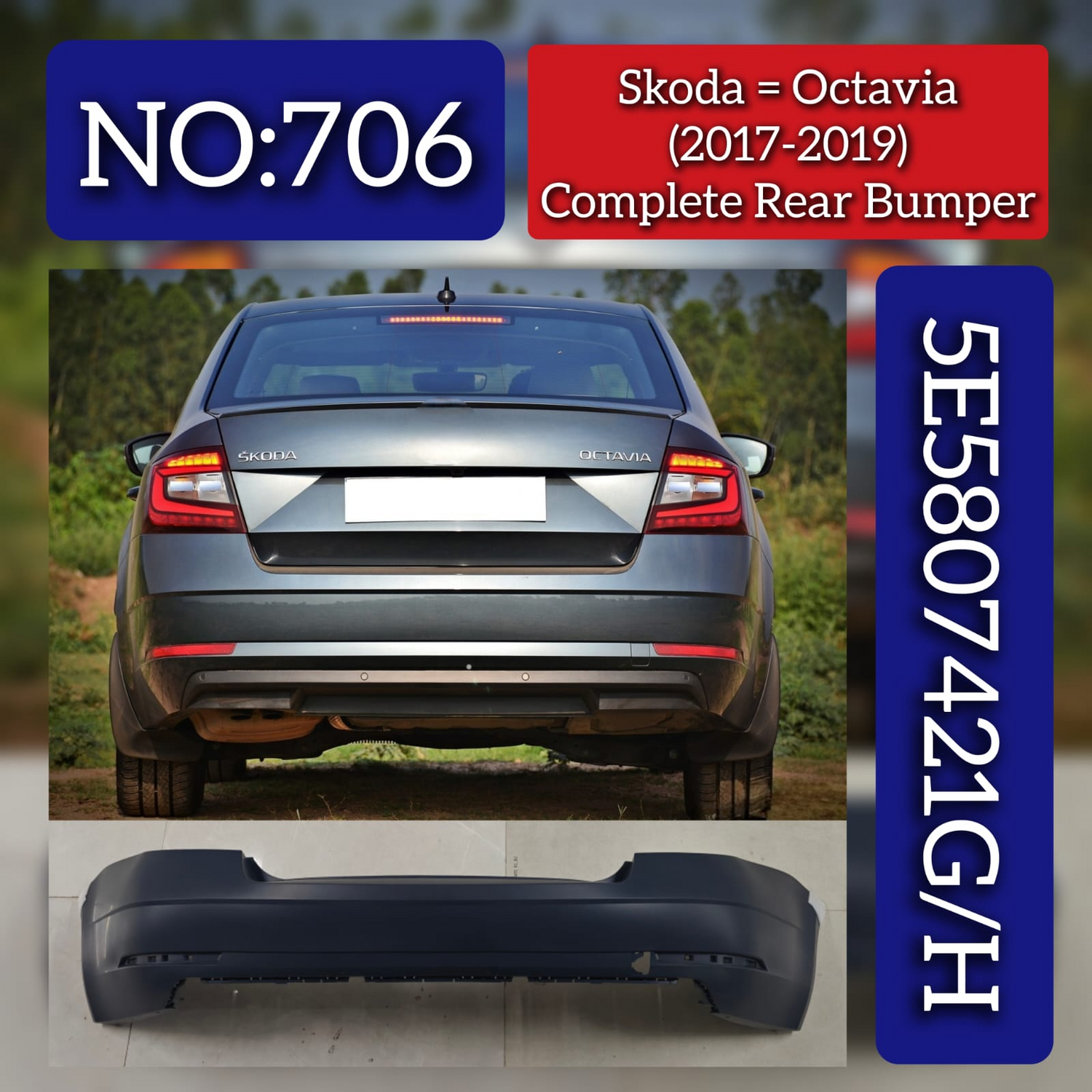 Complete Rear Bumper 5E5807421G/H Compatible With Skoda Octavia (2017-2020) Tag No.706