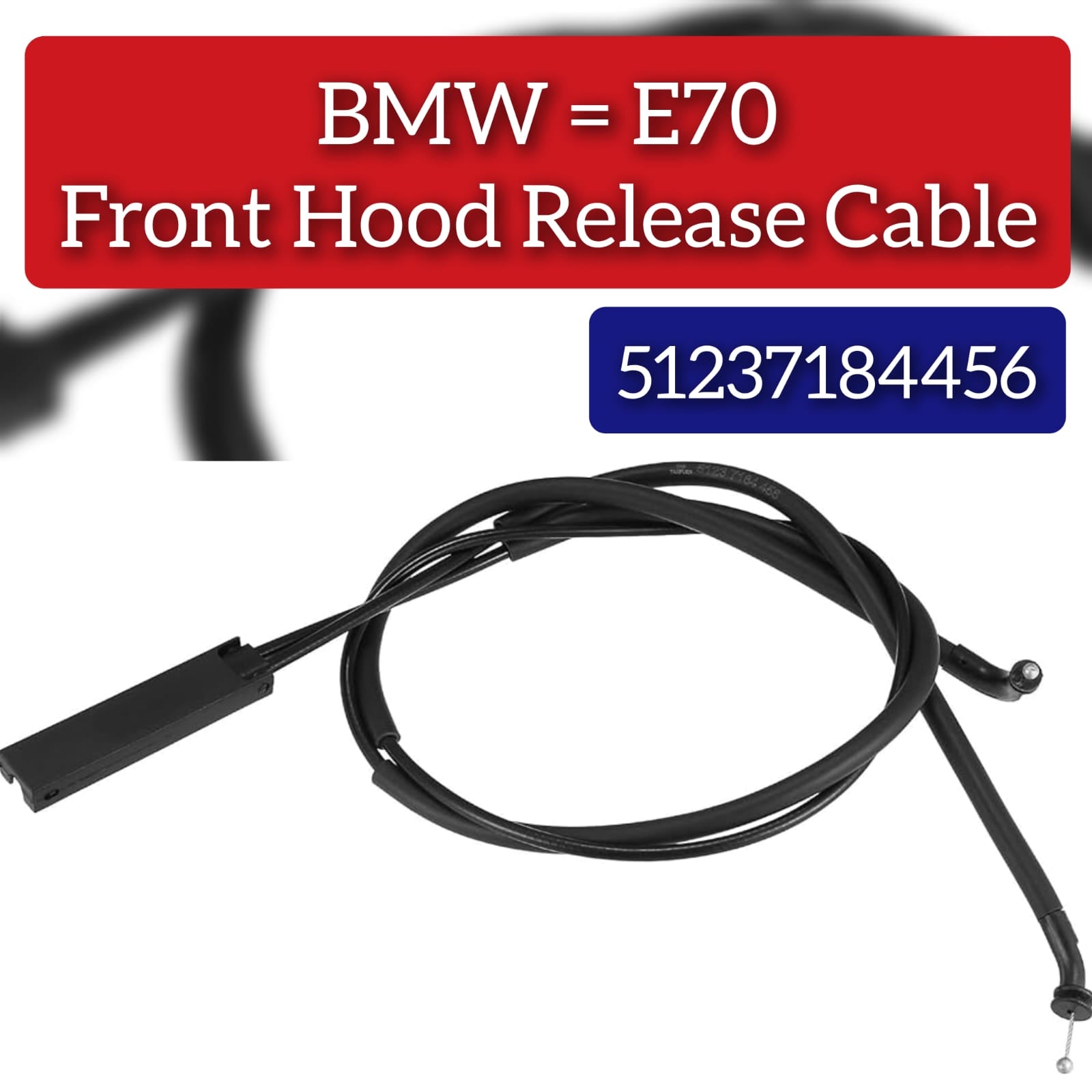 Hood Release/Bowden Cable 51237184456 Compatible With BMW E70 X5