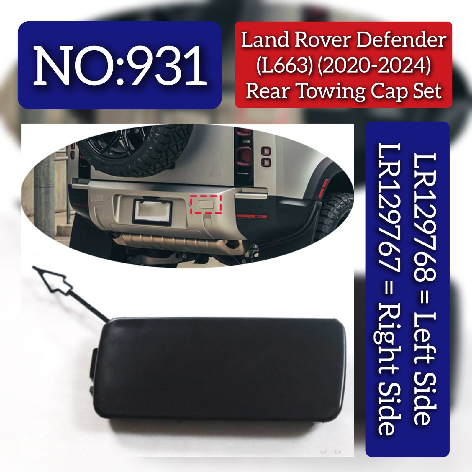 Rear Towing Cap Left LR129768 & Right LR129767 Compatible With Land Rover Defender (L663) (2020-2024) Tag No.931