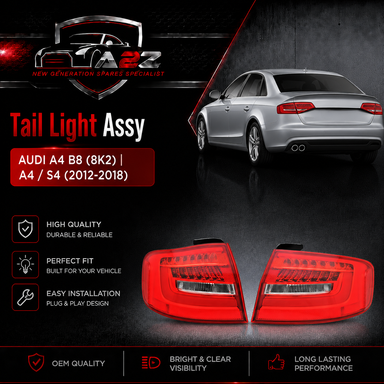 Tail Light Rear Lamp Compatible With AUDI A4 B8 (8K2) | A4 / S4 (2012-2018) Tail Light Rear Lamp Left 8K5945095A 8K5945095AC & Right 8K5945096A 8K5945096AC