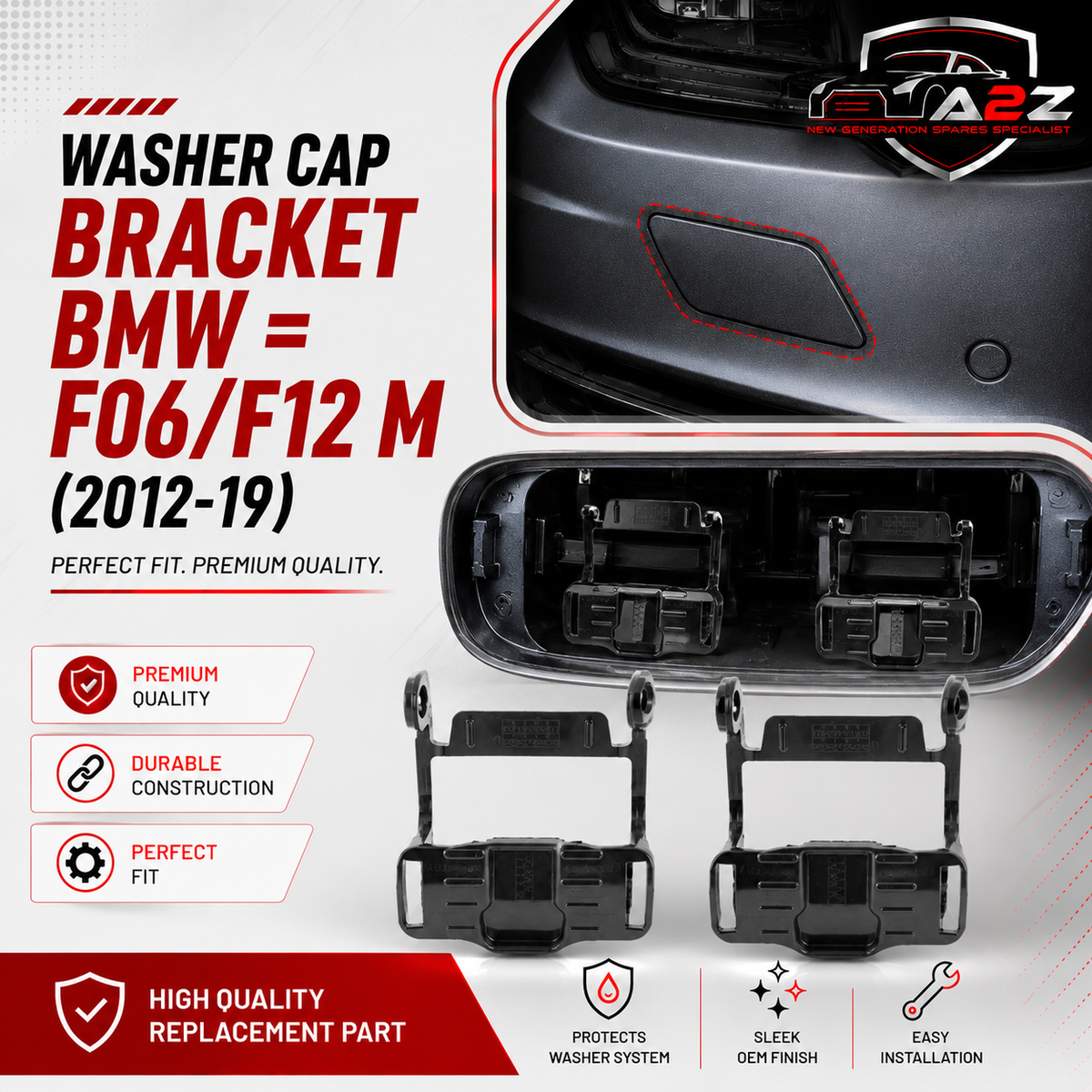 BMW = F06/F12 M (2012-19) Washer Cap Bracket Set.Ref No 51118050337 = L.H,  51118050338 = R.H Tag 578
