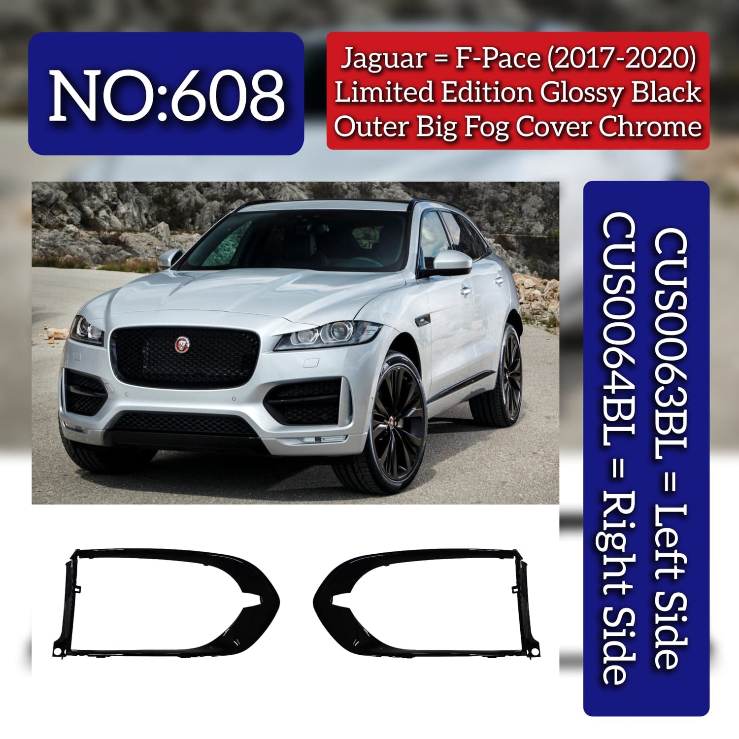 Limited Edition Glossy Black Outer Big Fog Cover Chrome Left CUS0063BL & Right CUS0064BL Compatible With Jaguar F-pace (2017-2020) Tag No.608