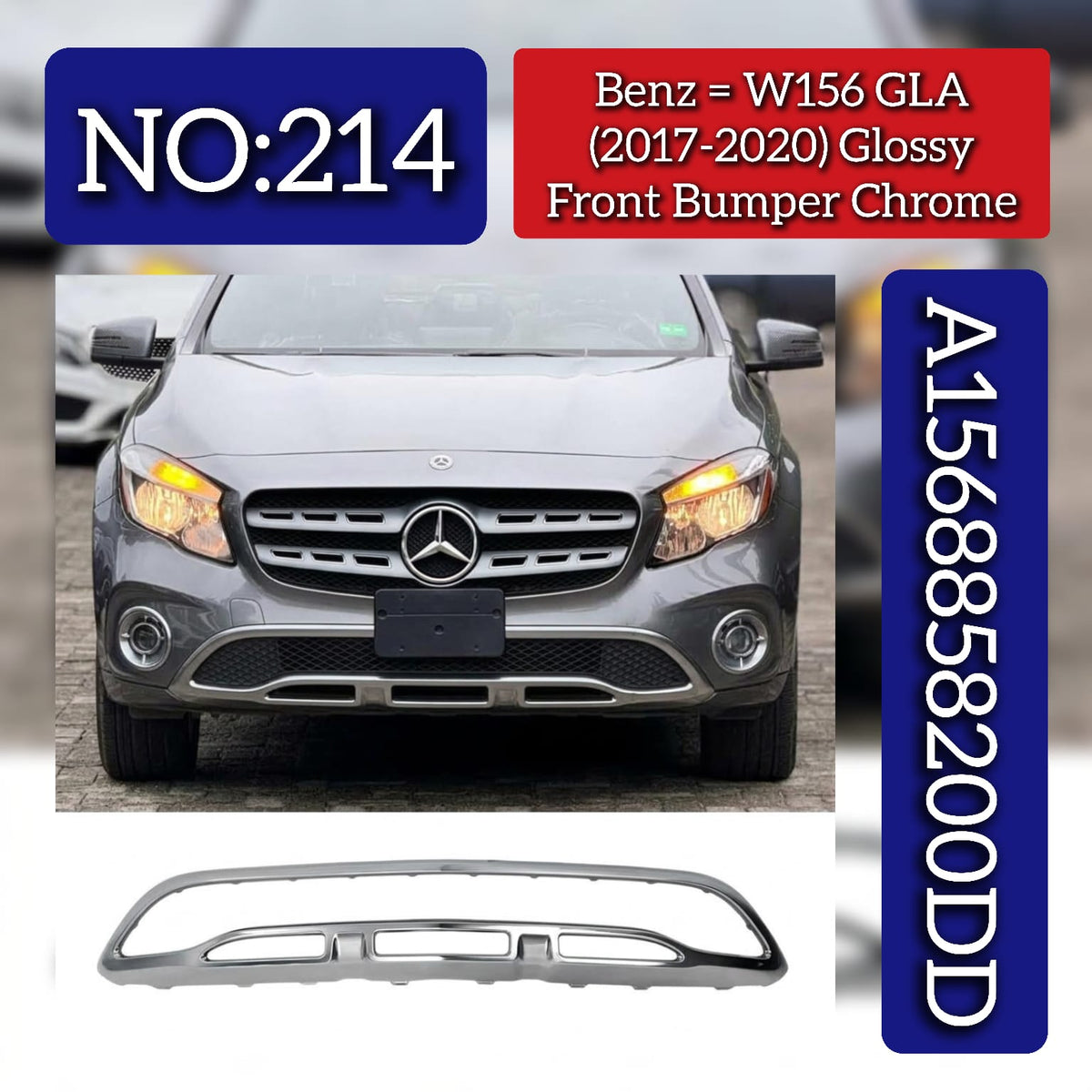 Front Bumper Chrome (Glossy) 1568858200DD Compatible With Mercedes Benz W156 GLA (2017-2020) Tag No.214
