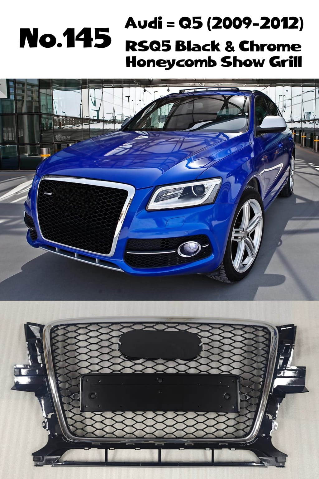 RSQ5 Black And Chrome Honeycomb Show Grill 8R0853651A Compatible With Audi = Q5 (2009-12) Tag No.145