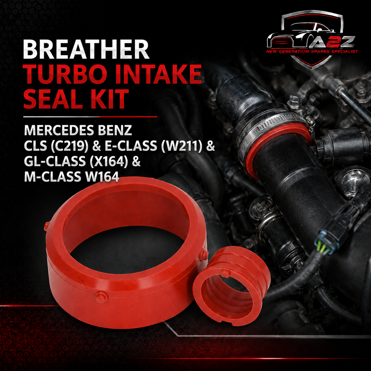 Breather Turbo Intake Seal Kit 6420940080 Compatible With MERCEDES BENZ CLS (C219) & E-CLASS (W211) & GL-CLASS (X164) & M-CLASS  W164 Tag NO:164