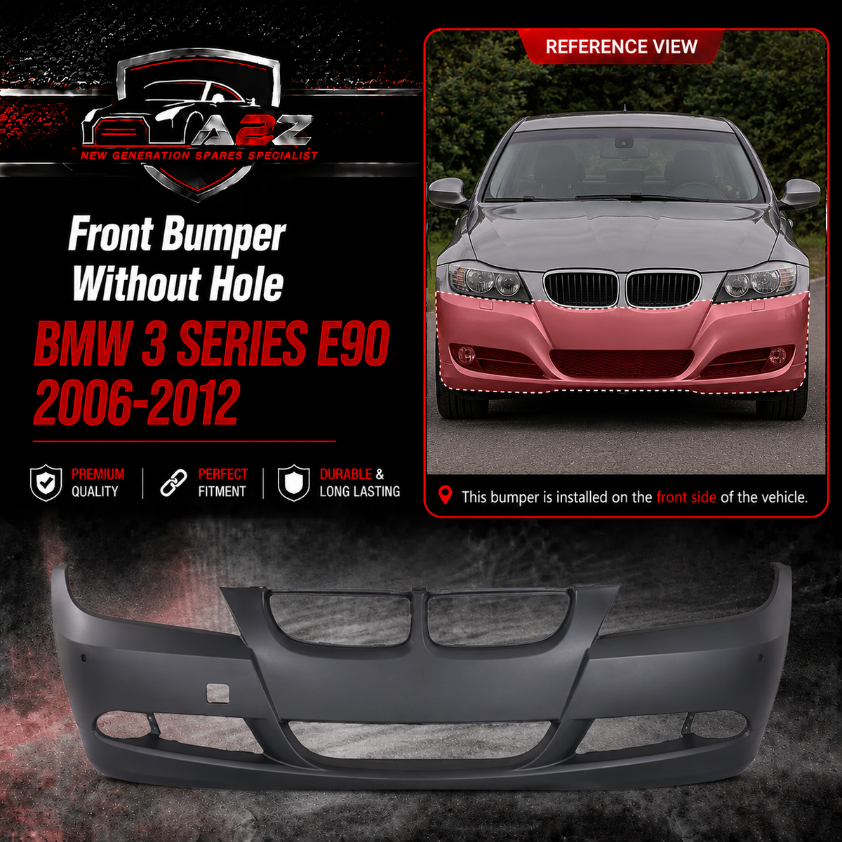 Front Bumper Without Hole 51117170051 Compatible With BMW  BMW 3 SERIES E90 2006-2012 Tag No.462B