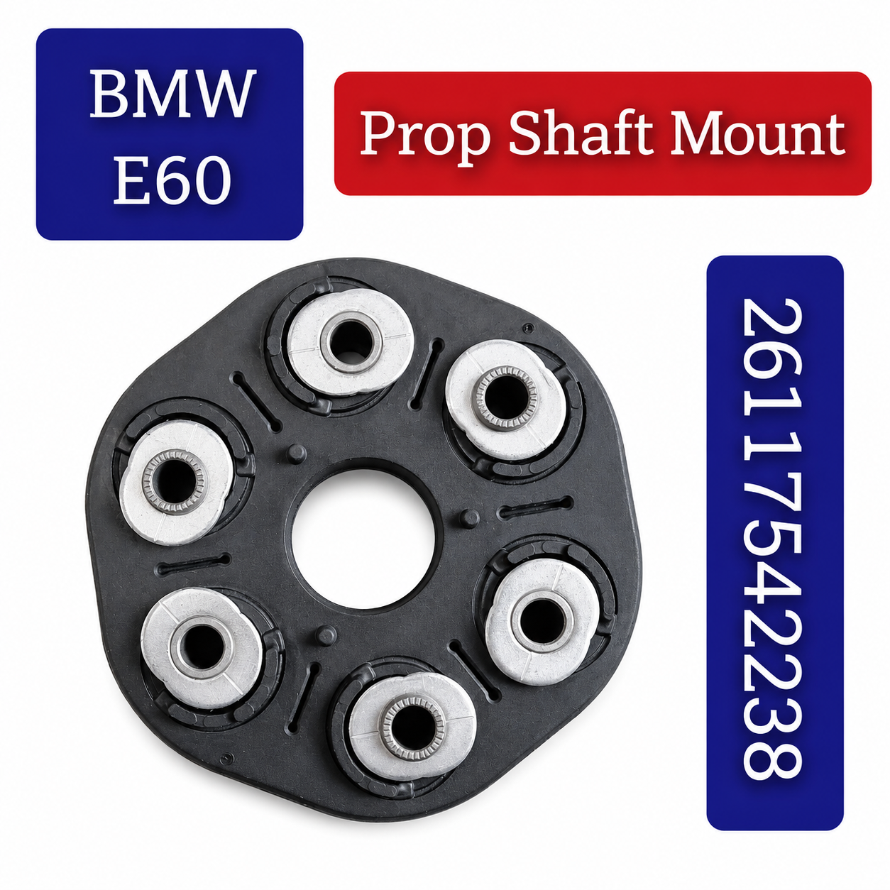 Drive Shaft Flex Joint 26117542238 Compatible With BMW 5 Series E60 & 6 Series E63 & 6 Convertible E64 & 7 E65, E66, E67
