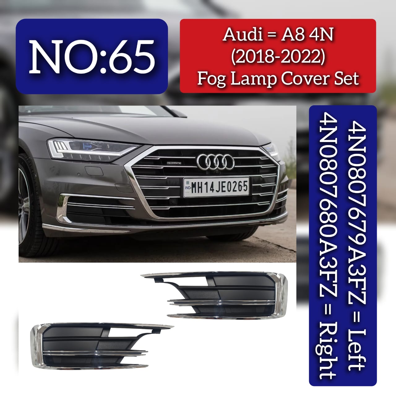 Fog Lamp Cover Left 4N0807679A3FZ & Right 4N0807680A3FZ Compatible With Audi A8 4N (2018-2022) Tag No.65