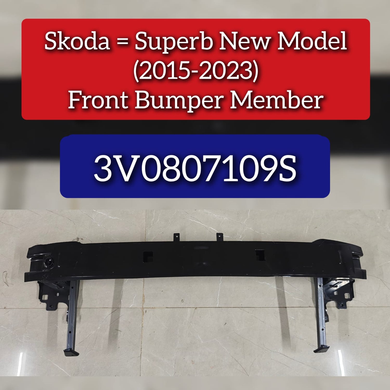 Front Bumper Member 3V0807109S Compatible With Skoda Superb (2015-2023)