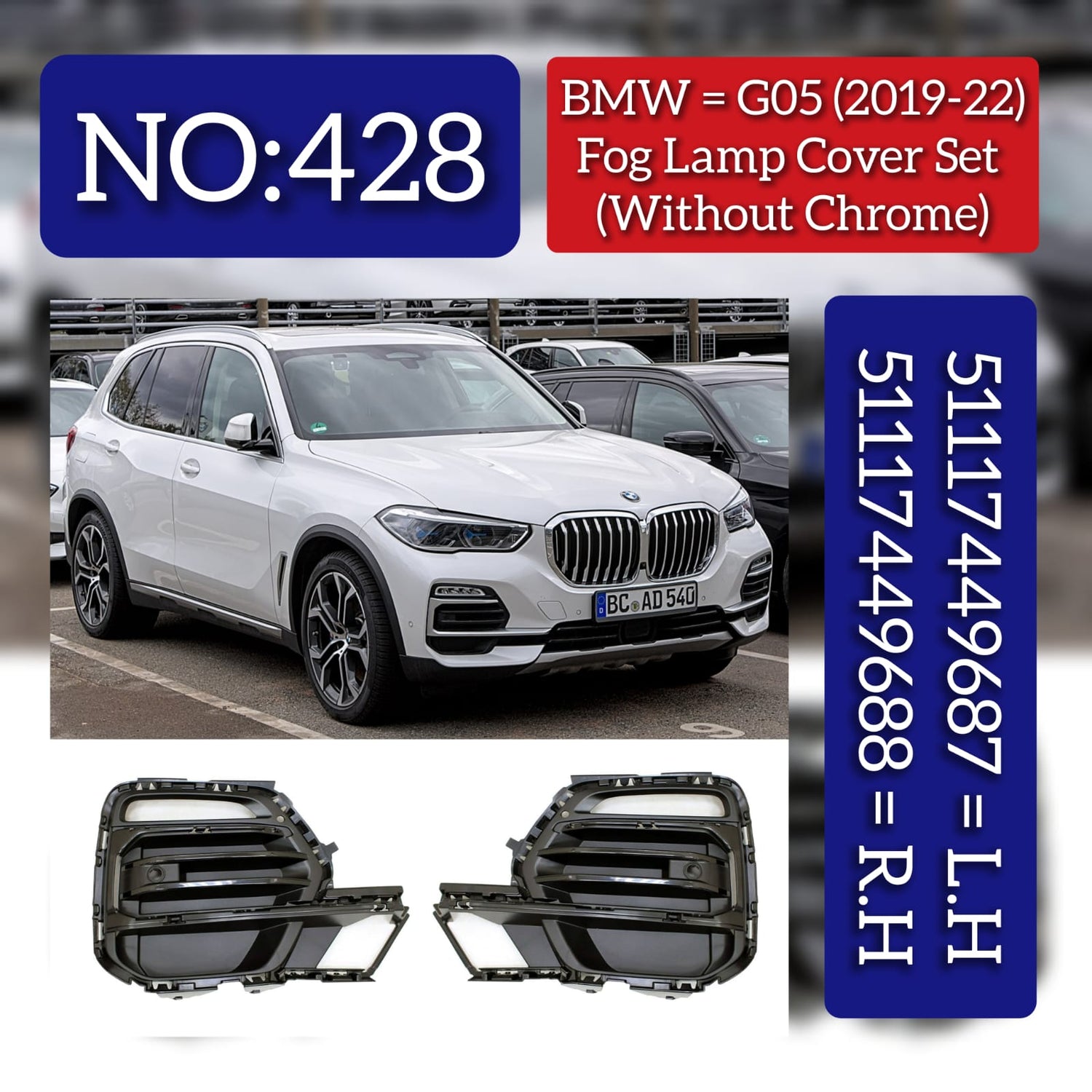 Fog Lamp Cover Set (Without Chrome) Left 51117449687 & Right 51117449688 Compatible With BMW G05 (2019-22) Tag No.428