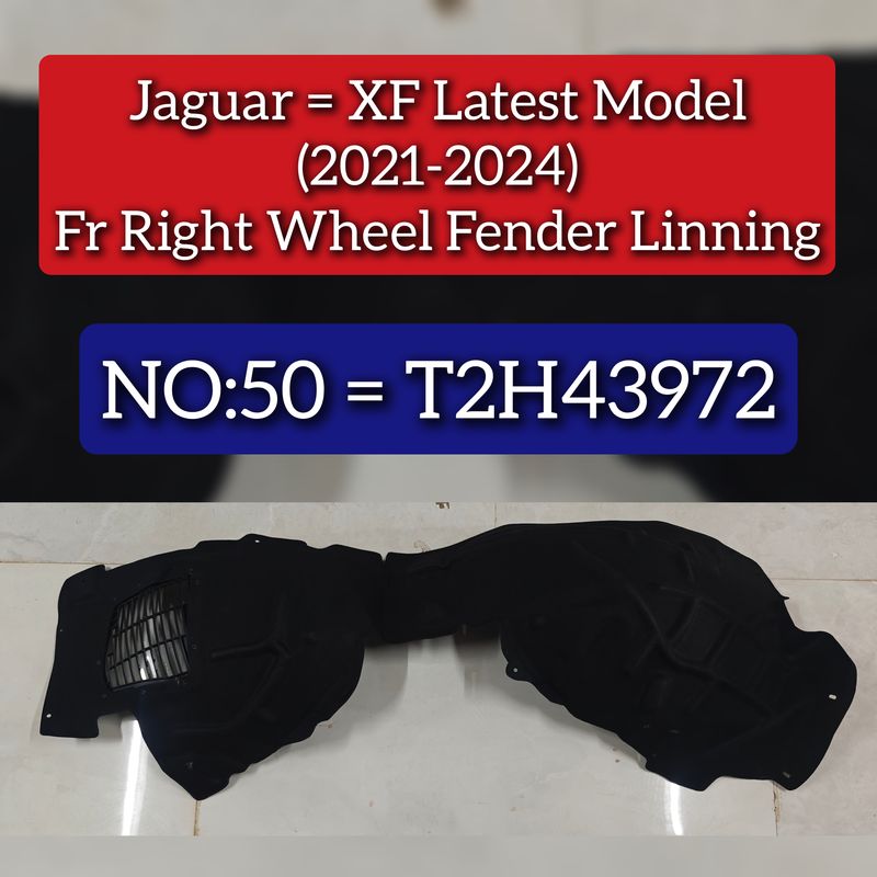 Front Right Wheel Fender Linning T2H43972 Compatible With Jaguar XF (2021-2024) Tag No.50