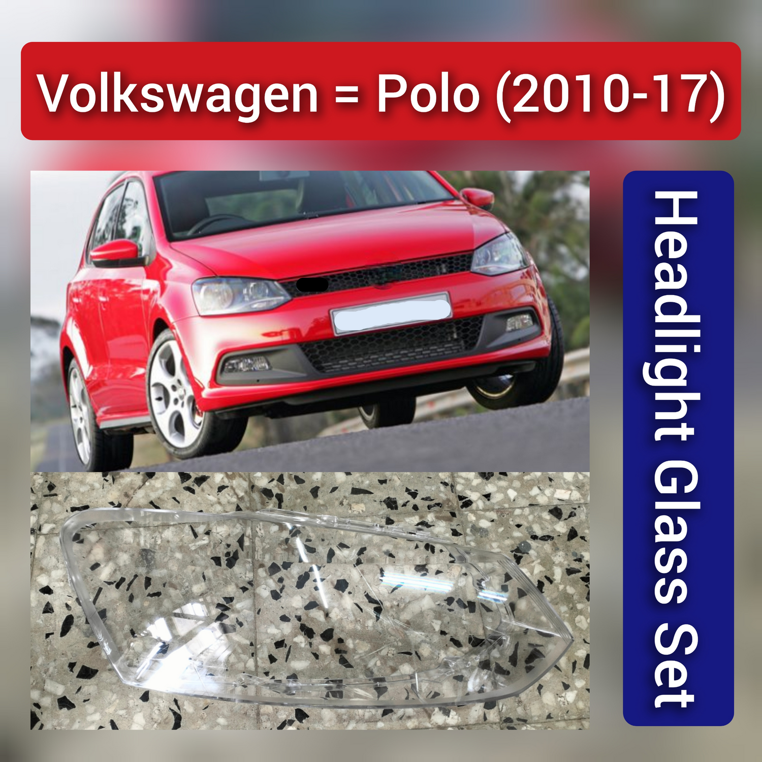 Front Headlight Glass Compatible With Volkswagen Polo (2010-2017)