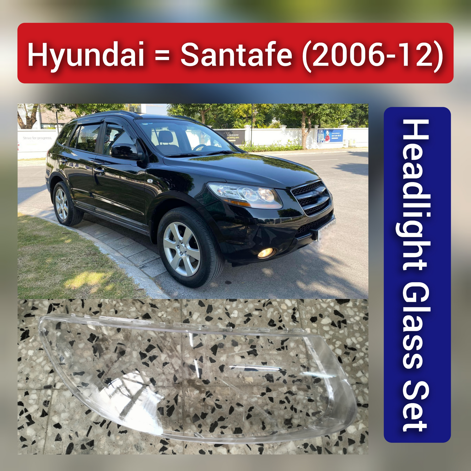 Front Headlight Glass Compatible With  Hyundai Santa Fe 2006-2012
