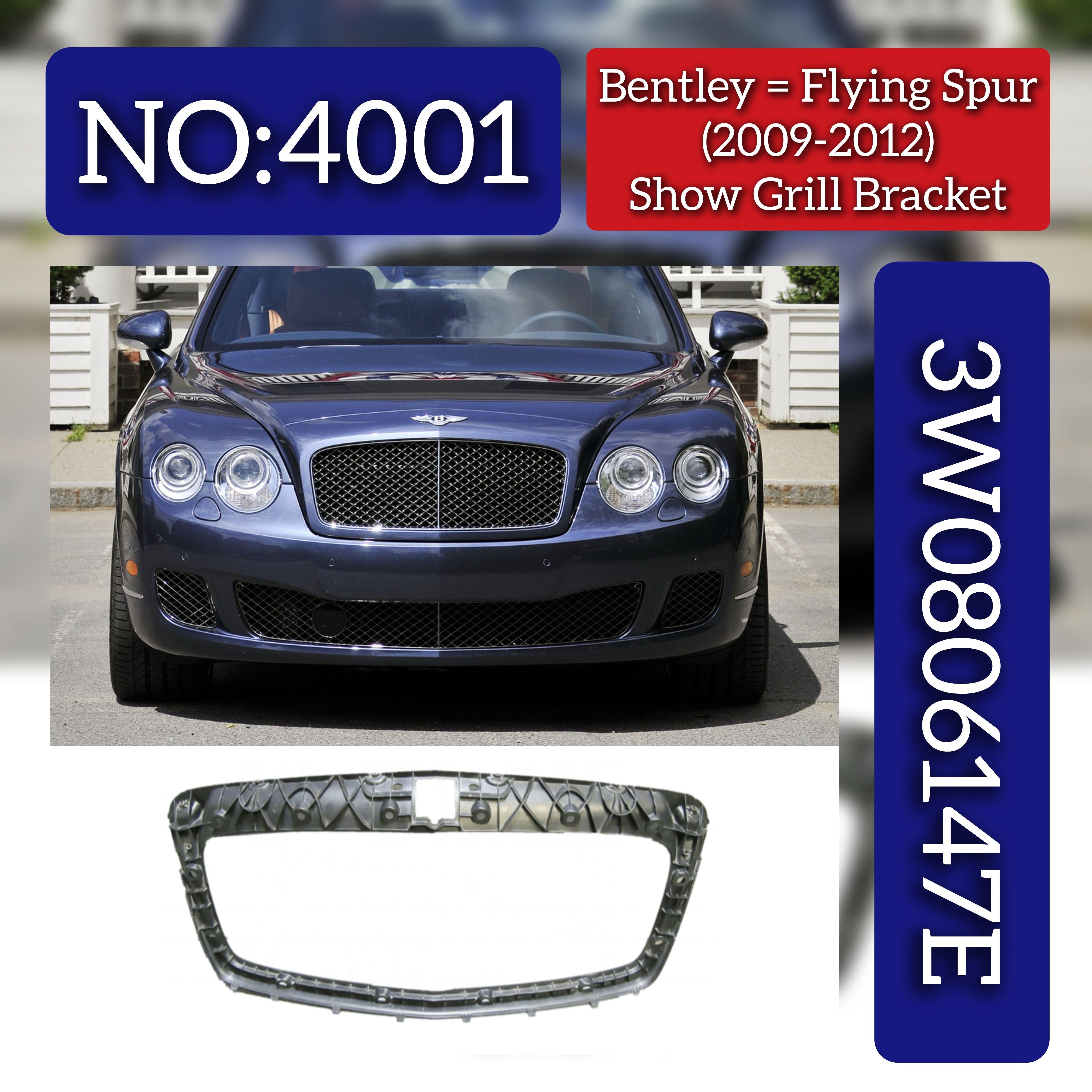 Show Grill Bracket 3W0806147E Compatible With Bentley Flying Spur (2009-2012) Tag No.4001